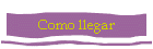 Como llegar